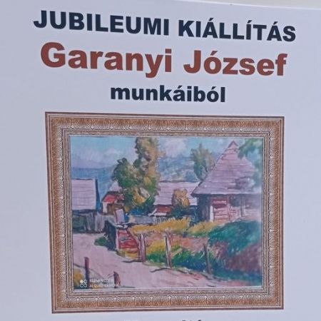 Jubileumi kiállítás Garanyi József munkáiból