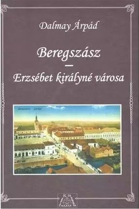 A lokálpatrióták városa – Alapmű Beregszászról